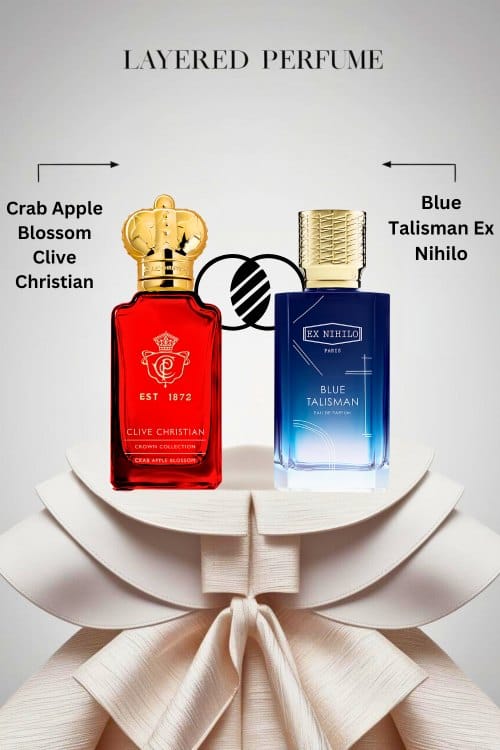 Layering Crab Apple Blossom by Clive Christian & Blue Talisman by Ex Nihilo