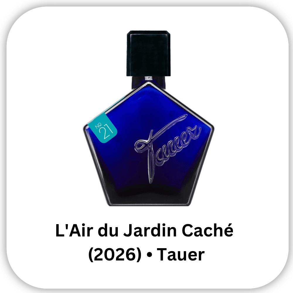 L'Air du Jardin Caché Tauer